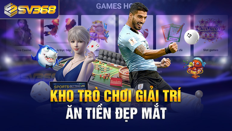 cổng game trò chơi của nhà cái sv368